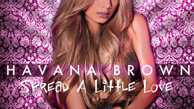 Havana Brown - Spread A Little Love (2013)