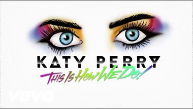 Katy Perry - This Is How We Do (Lyric Video)