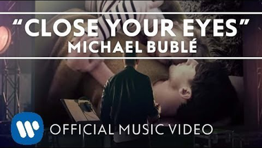 Michael Bublé - Close Your Eyes