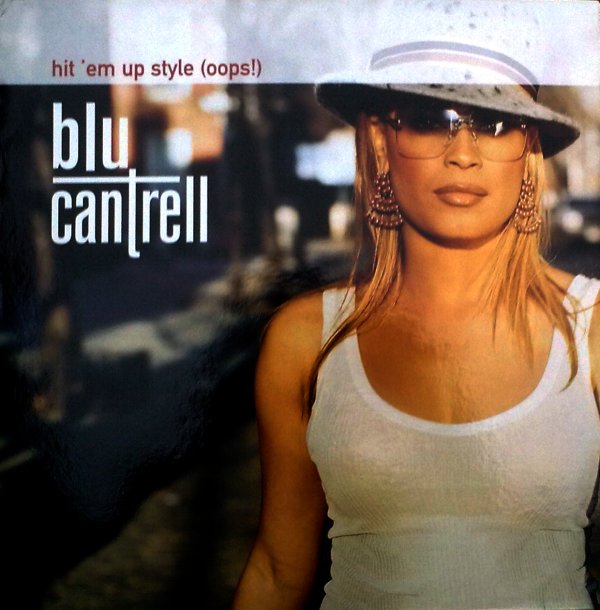 Blu Cantrell - Hit 'Em Up Style (Oops!).jpeg