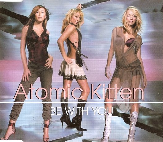 Atomic Kitten - Be With You.jpeg