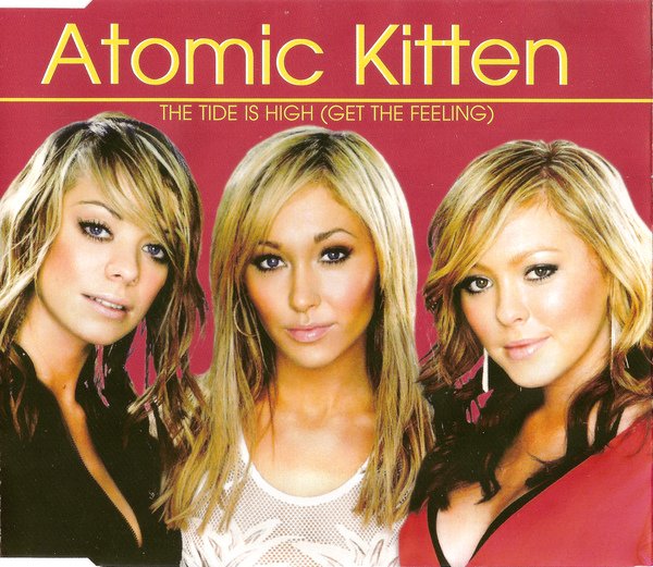 Atomic Kitten - The Tide Is High (Get The Feeling).jpeg