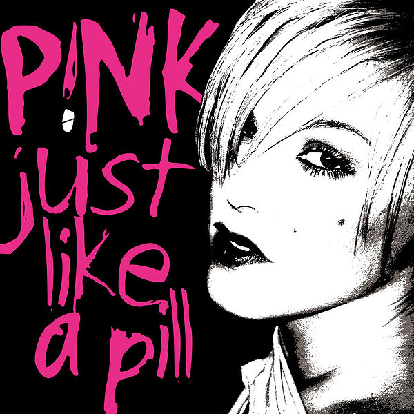 Pink - Just Like A Pill.jpg
