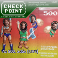 Checkpoint 10x07 - Az 500. adás (LIVE)