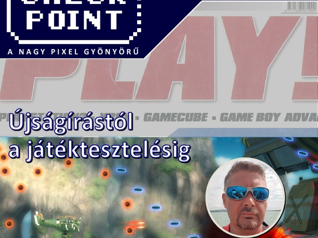 Checkpoint 7x03: Újságírástól a játéktesztelésig