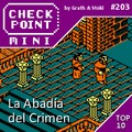 Checkpoint Mini #203: La Abadía del Crimen (+ a 10 legjobb, középkorban játszódó játék)