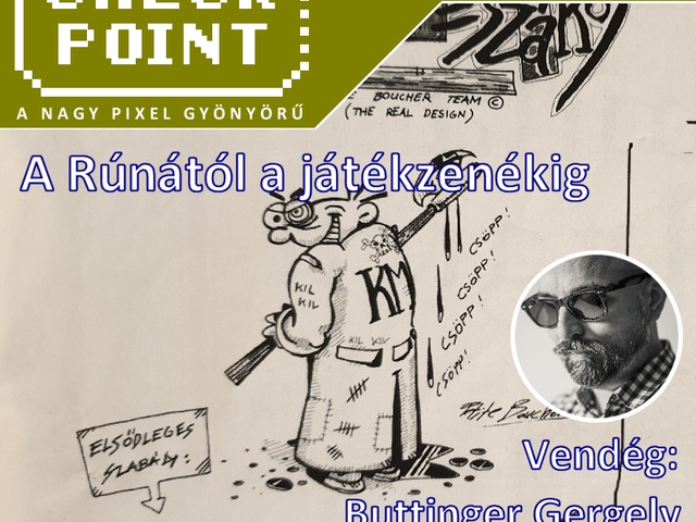 Checkpoint 5x03: A Rúnától a játékzenékig