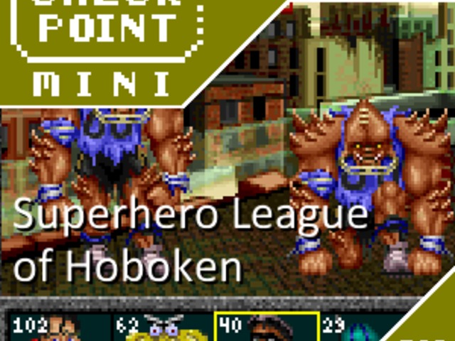 Checkpoint Mini #167: Superhero League of Hoboken (+ a 10 legjobb "Valami of Valami" videojáték)