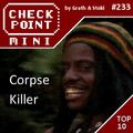Checkpoint Mini #233: Corpse Killer (+ a 10 legjobb zombis játék)