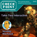 Checkpoint 10x02 - A Take-Two Interactive