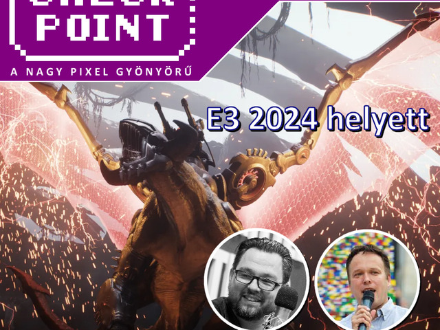 Checkpoint 10x05 - E3 2024 helyett