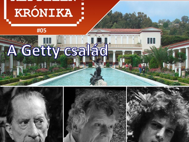 Képtelen Krónika #05: A Getty család
