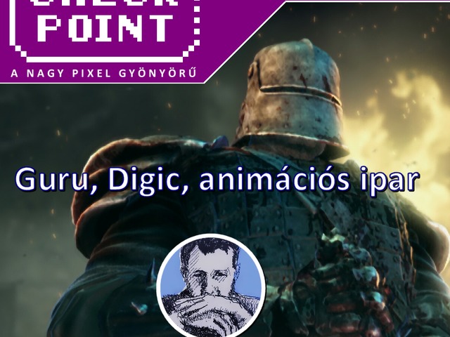 Checkpoint 9x04: A Gurutól a Digicen át az animációs iparba