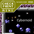 Checkpoint Mini #265: Cybernoid