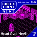 Checkpoint Mini #182: Head Over Heels (+ a 10 legjobb játék, aminek testrész van a címében)