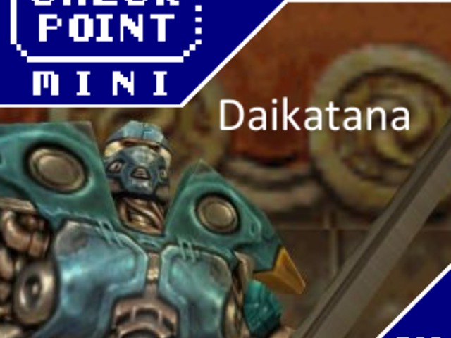 Checkpoint Mini #86: Daikatana (+ a 10 legjobb rossz játék)