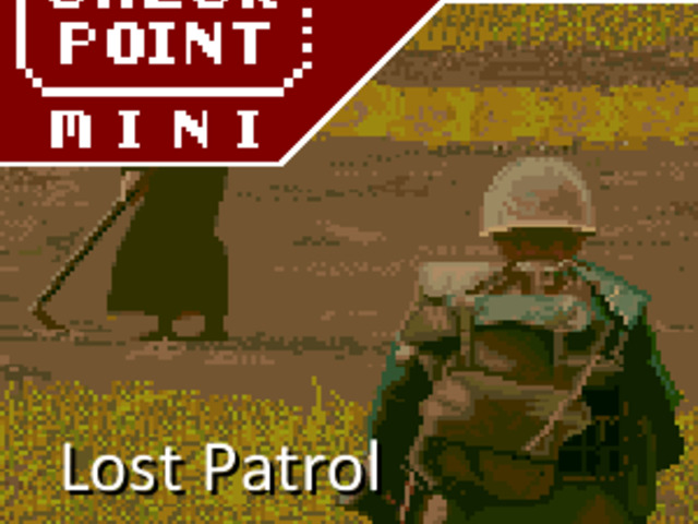 Checkpoint Mini #228: Lost Patrol