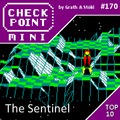 Checkpoint Mini #170: The Sentinel (+ a 10 legfurcsább videojátékos folytatás/spinoff)