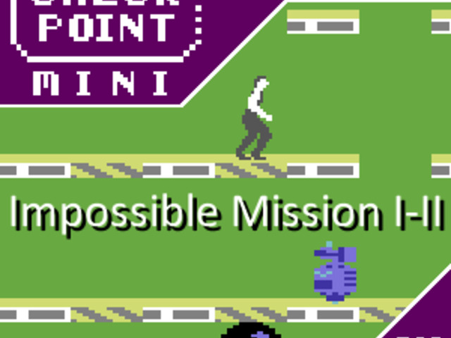 Checkpoint Mini #245: Impossible Mission I-II (+ a 10 legjobb időlimites játék)