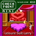 Checkpoint Mini #213: A Leisure Suit Larry sorozat