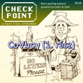 Checkpoint 9x16 – CoVboy (1. rész)