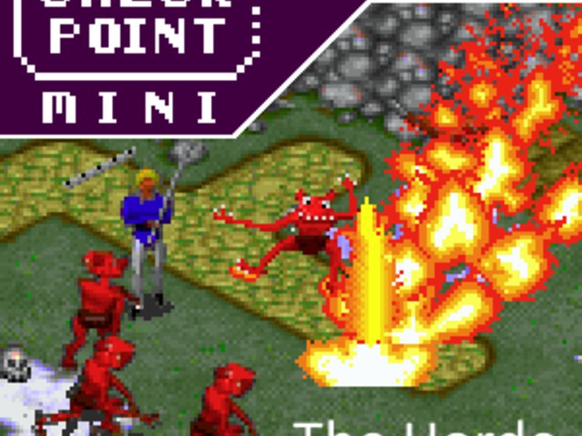 Checkpoint Mini #13 (és Kétheti Retro): The Horde
