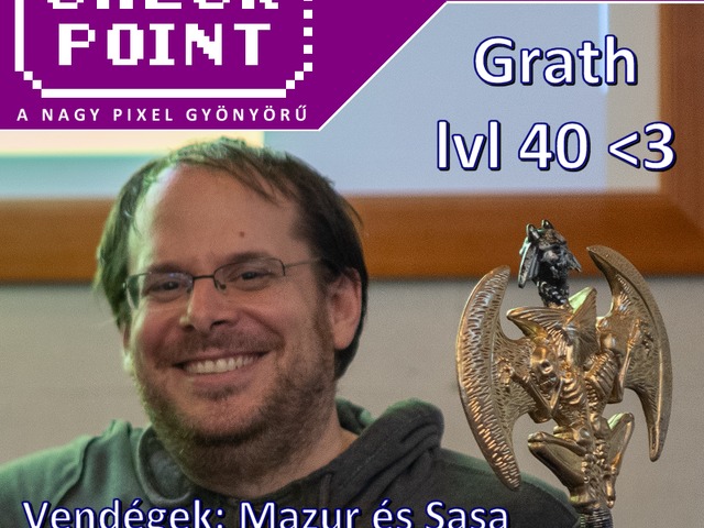 Checkpoint különkiadás: Boldog 40. szülinapot, Grath!