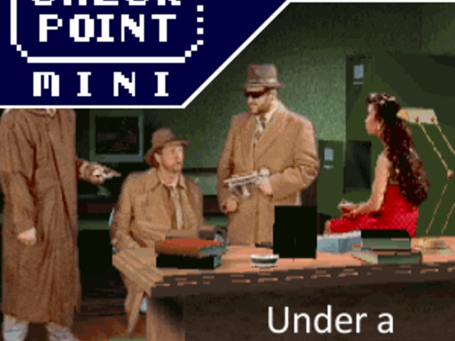 Checkpoint Mini #04: Under a Killing Moon