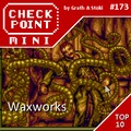 Checkpoint Mini #173: Waxworks (+ a 10 legjobb téli videojáték)