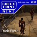 Checkpoint Mini #199: Dark Earth