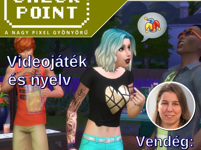 Checkpoint 6x14: Videojáték és nyelv