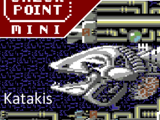 Checkpoint Mini #12: Katakis (bónusz poszttal)
