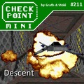 Checkpoint Mini #211: Descent