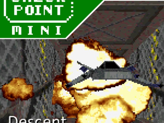Checkpoint Mini #211: Descent