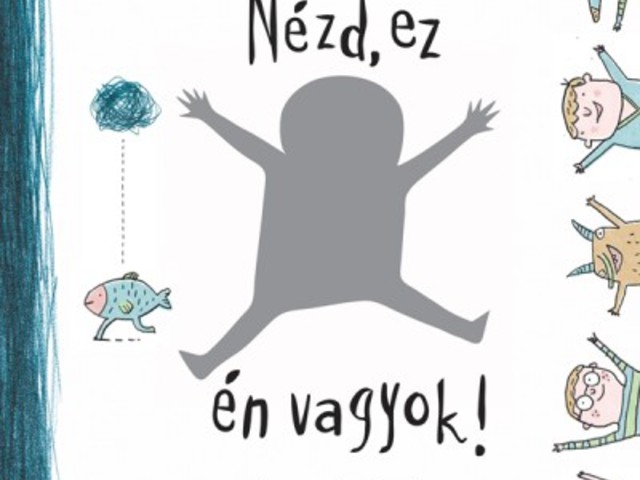 Győri Bori - Szamarasz Vera Zoé: Nézd, ez én vagyok!