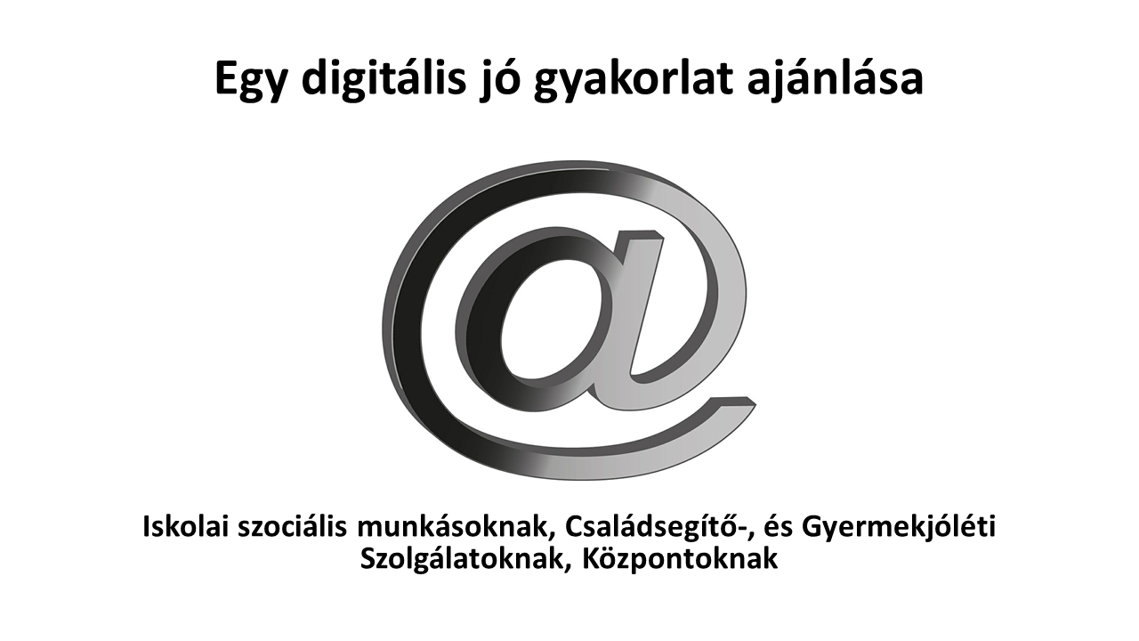 Egy digitális jó gyakorlat ajánlása