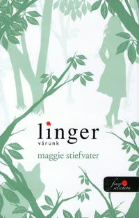 Maggie Stiefvater - Linger (Várunk).jpg