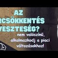 Az árcsökkentés veszteség? Nem valószínű.