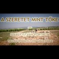 A SZERETET MINT TŐKE - FILMELŐZETES