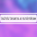 Segítség! Idegbeteg az osztálytársam