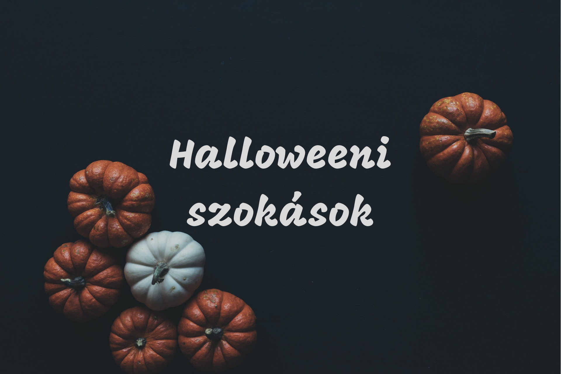 Halloweeni szokások