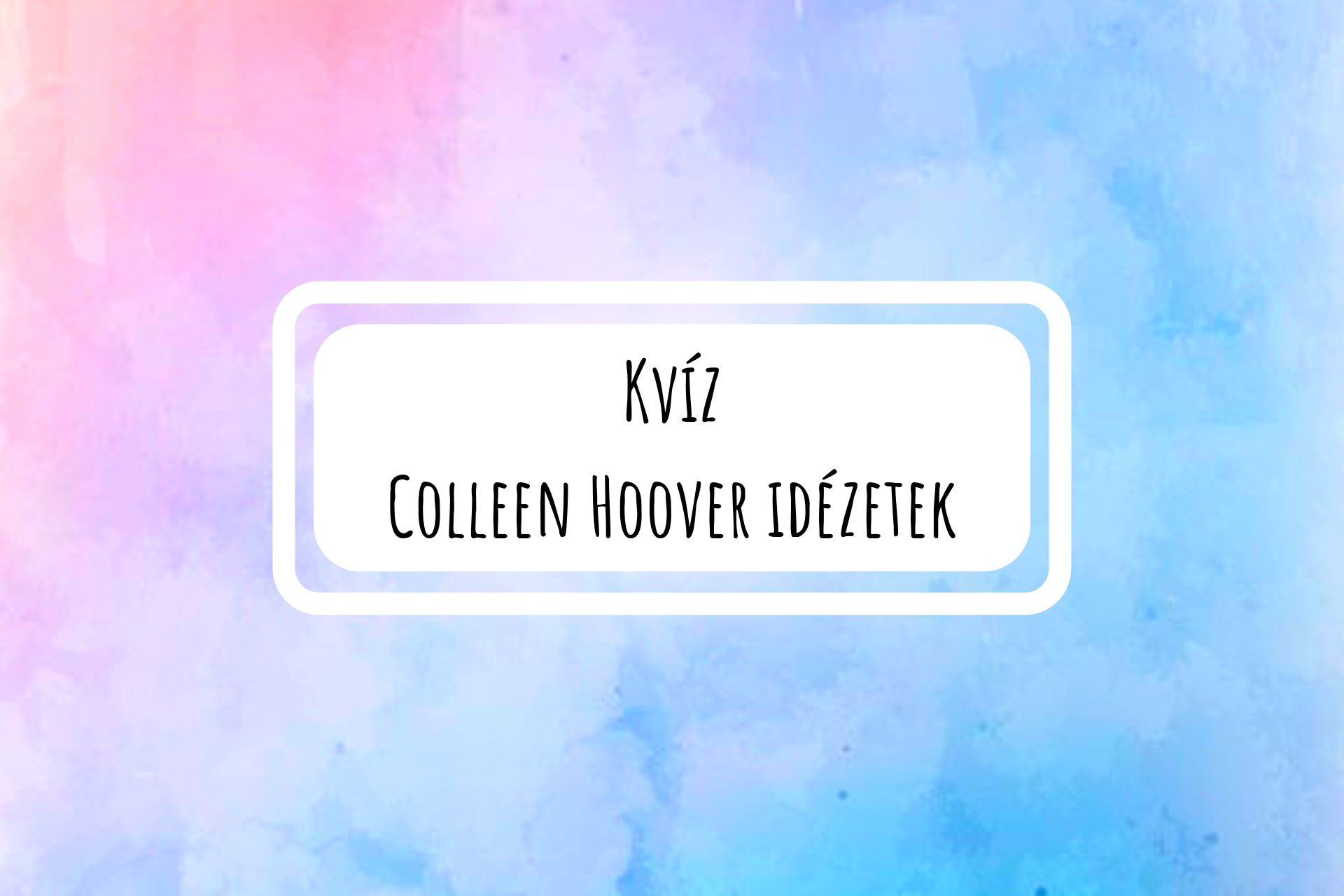Kvíz - Colleen Hoover