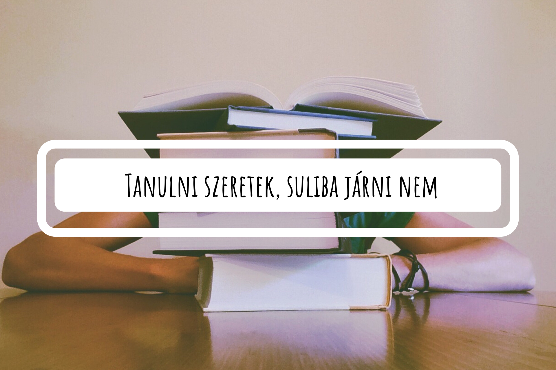 Tanulni szeretek, suliba járni nem