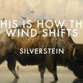 Silverstein - This is How the Wind Shifts ajánló + bónusz kritika