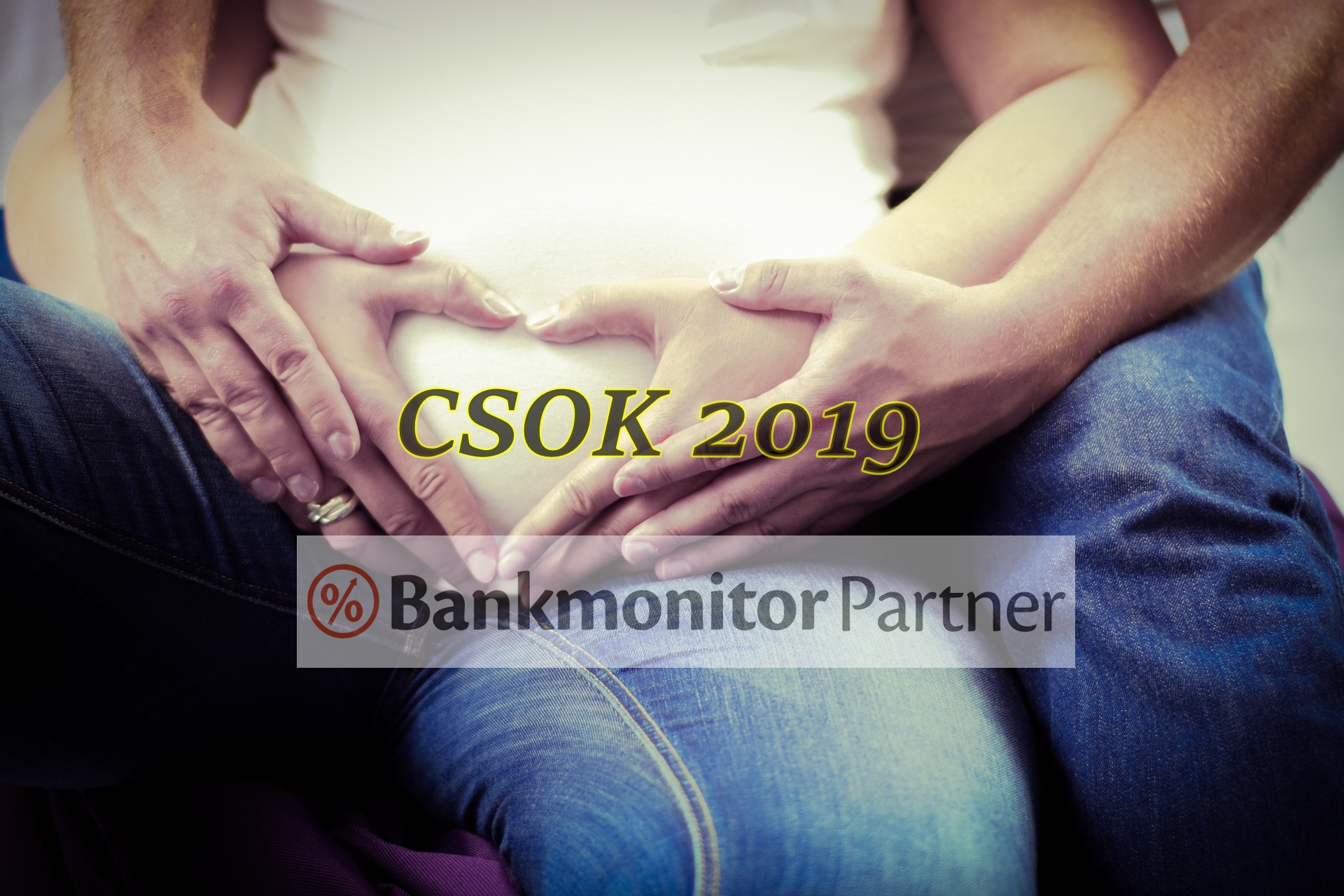 CSOK változások 2019.07.01.