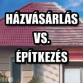 Házvásárlás vagy építkezés?