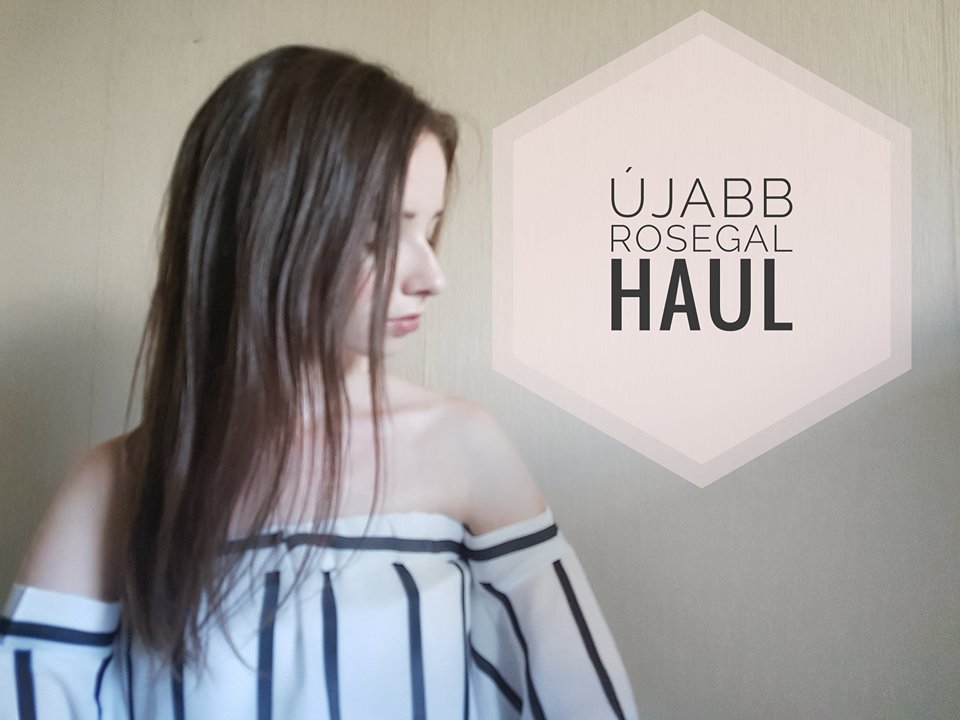 Újabb Rosegal Haul - Megtaláltam a tökéletes kánikula felsőt ?!