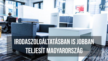 Irodaszolgáltatásban is jobban teljesít Magyarország