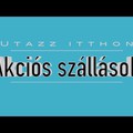 Utazz Itthon - 8. rész - Akciós szállások