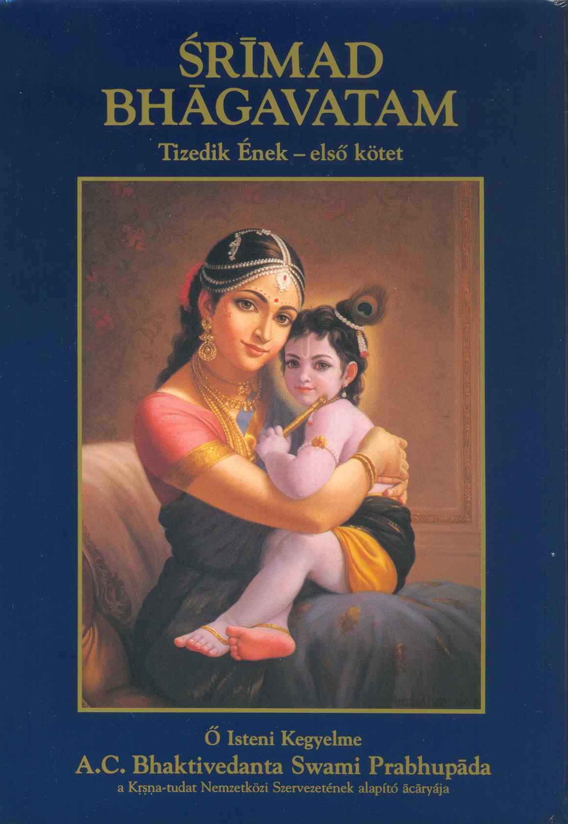 Srimad-Bhagavatam X. ének 1. kötet